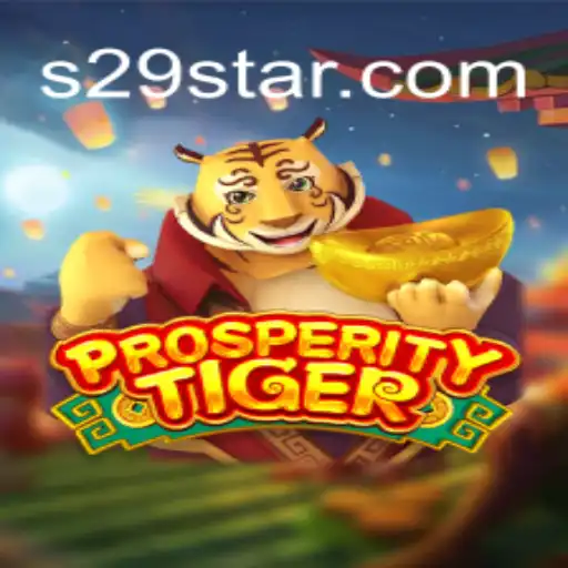 Unveiling ProsperityTiger: The Journey to S29