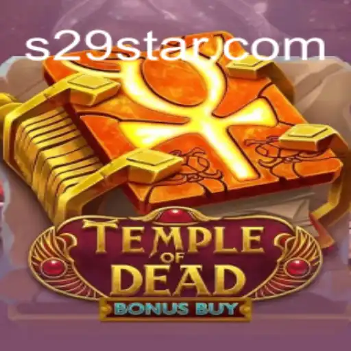 TempleofDeadBonusBuy: Explore the Thrilling Adventure of S29