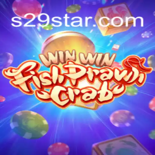 WinWinFishPrawnCrab: A Dive into the Thrilling World of S29 Gaming