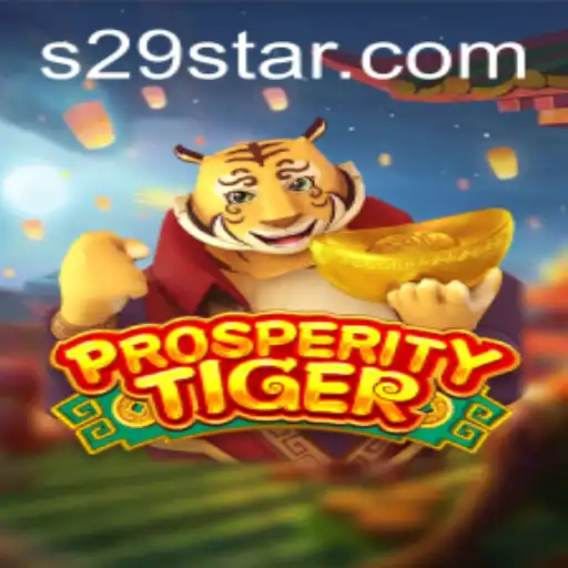 Unveiling ProsperityTiger: The Journey to S29