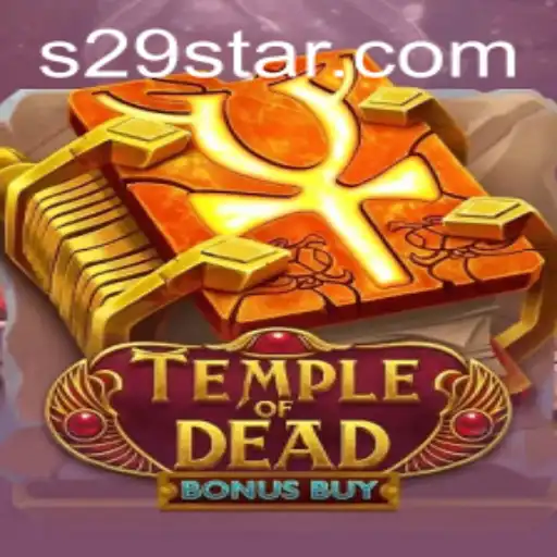 TempleofDeadBonusBuy: Explore the Thrilling Adventure of S29